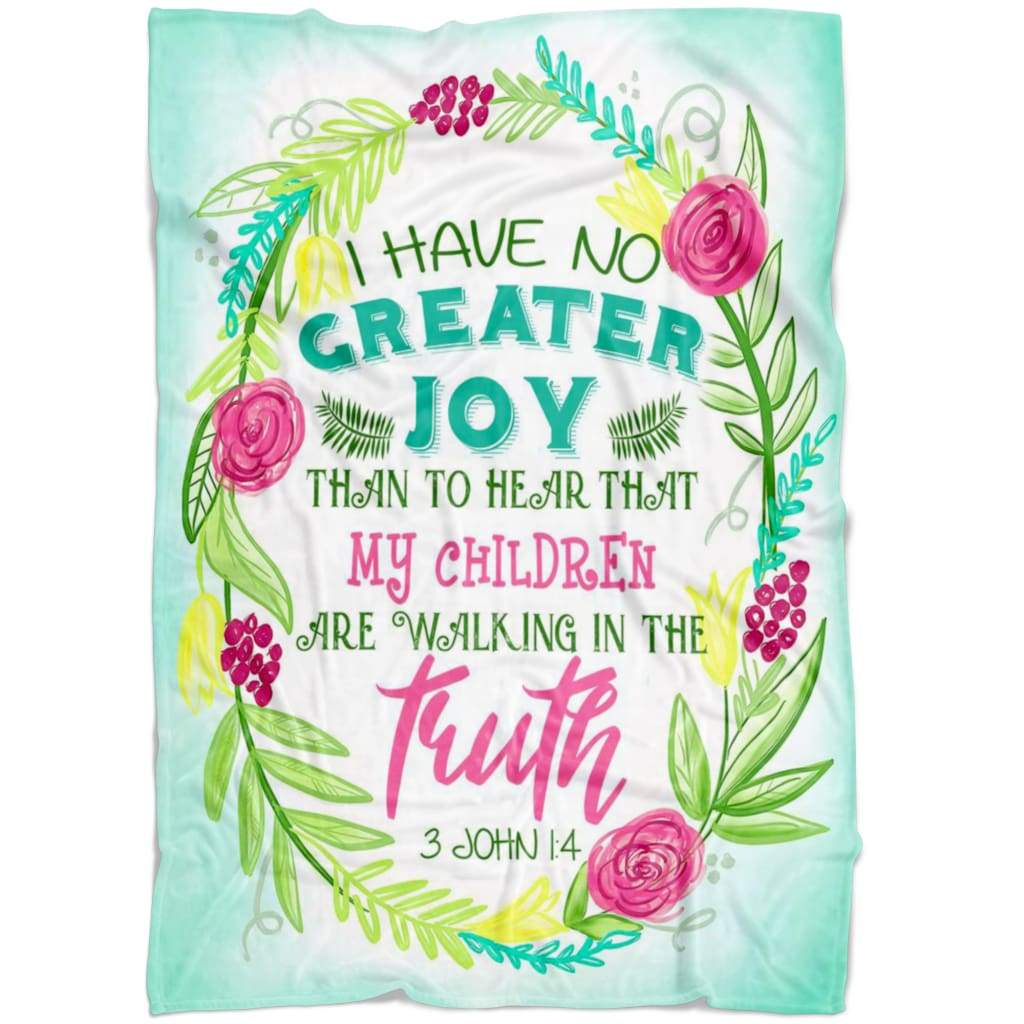I Have No Greater Joy Christian Fleece Blanket Quilt Bedding