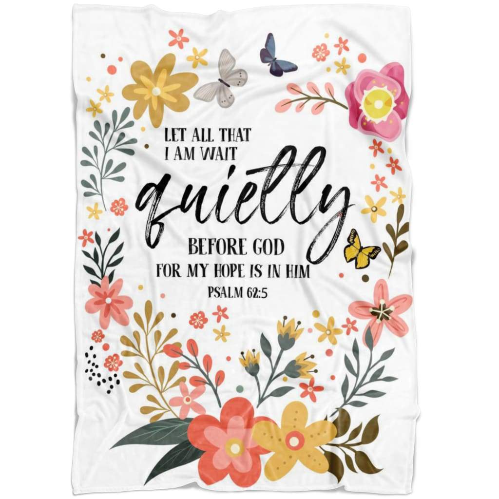 Let All That I Am Wait Christian Fleece Blanket Quilt Bedding