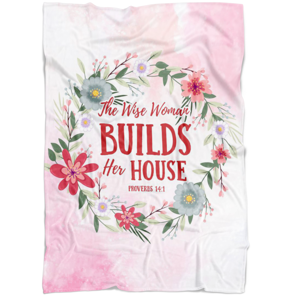 The Wise Woman Builds Her House Christian Fleece Blanket Quilt Bedding
