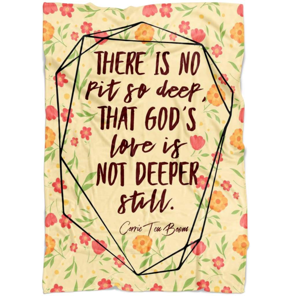There Is No Pit So Deep Christian Fleece Blanket Quilt Bedding
