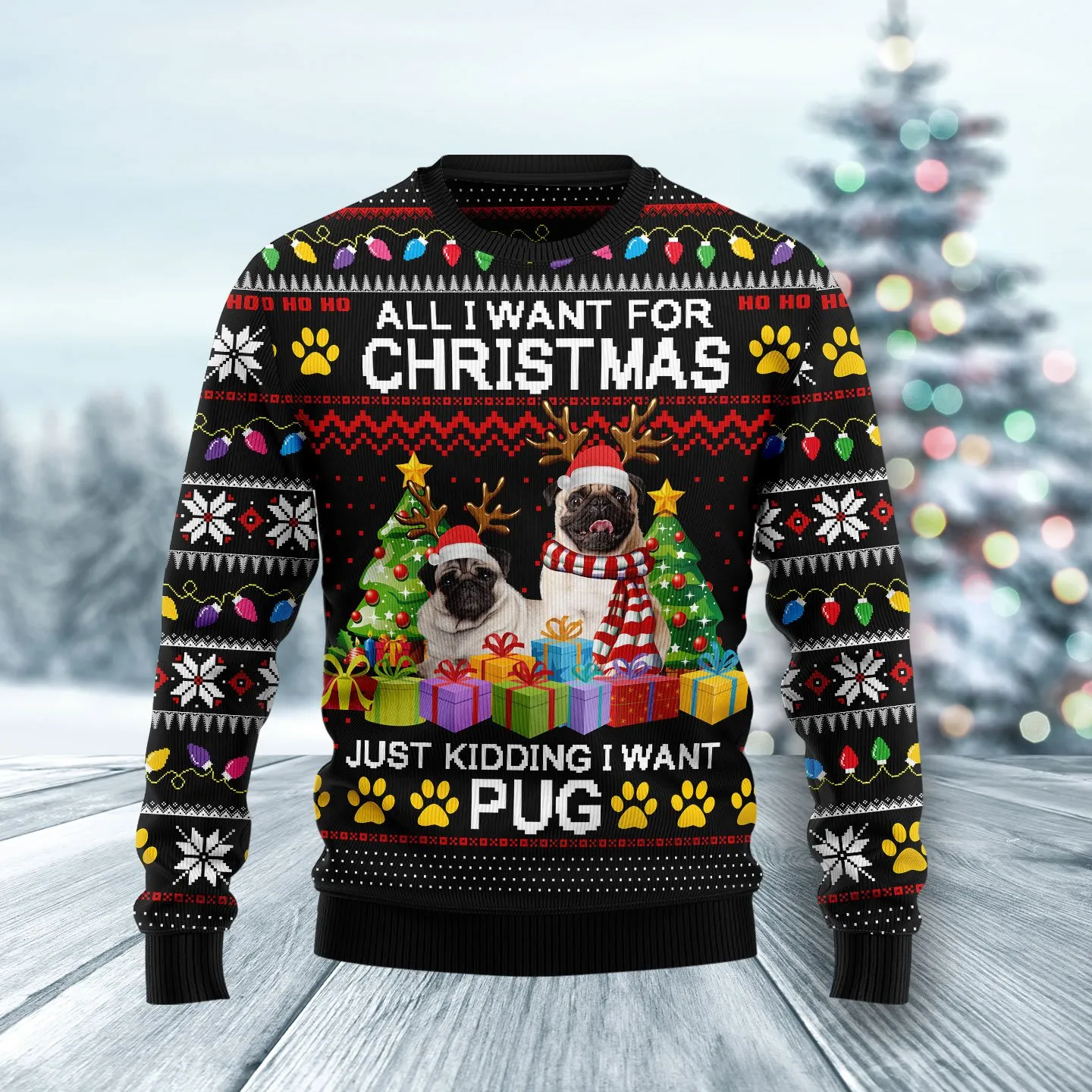 Christmas Ugly Sweater I Want Pug Funny Unisex Sweater Gift