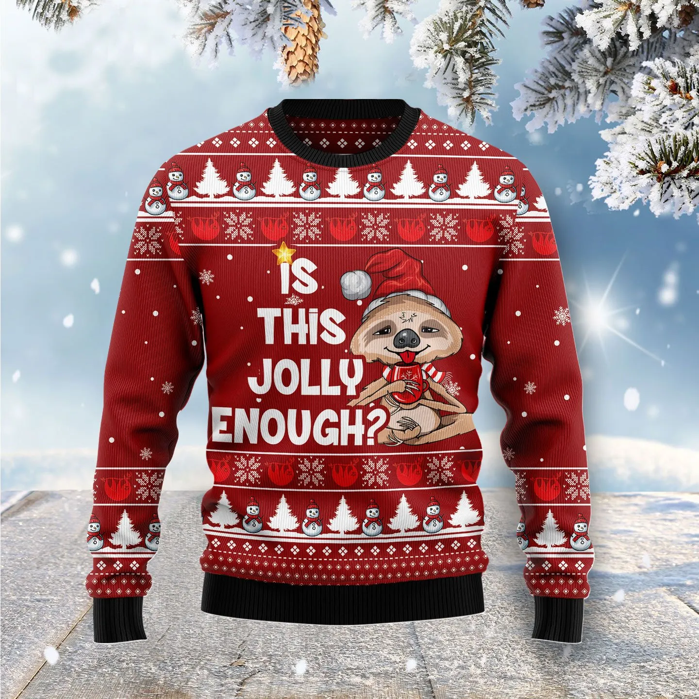 Christmas Ugly Sweater Is This Jolly Enough Sloth Funny Unisex Sweater Gift