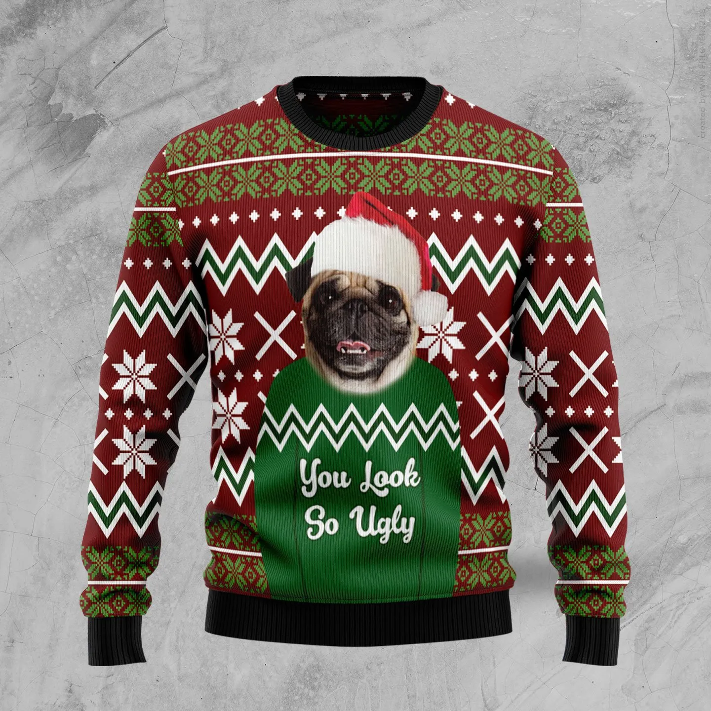 Christmas Ugly Sweater Pug You Look So Ugly Funny Unisex Sweater Gift
