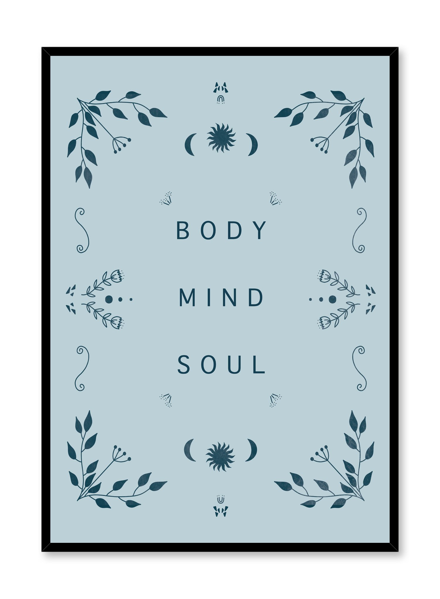 Body - Mind - Soul Poster Prints Wall Art Gift For Home Decoration 12x18 16x24 20x30 24x36 Inches