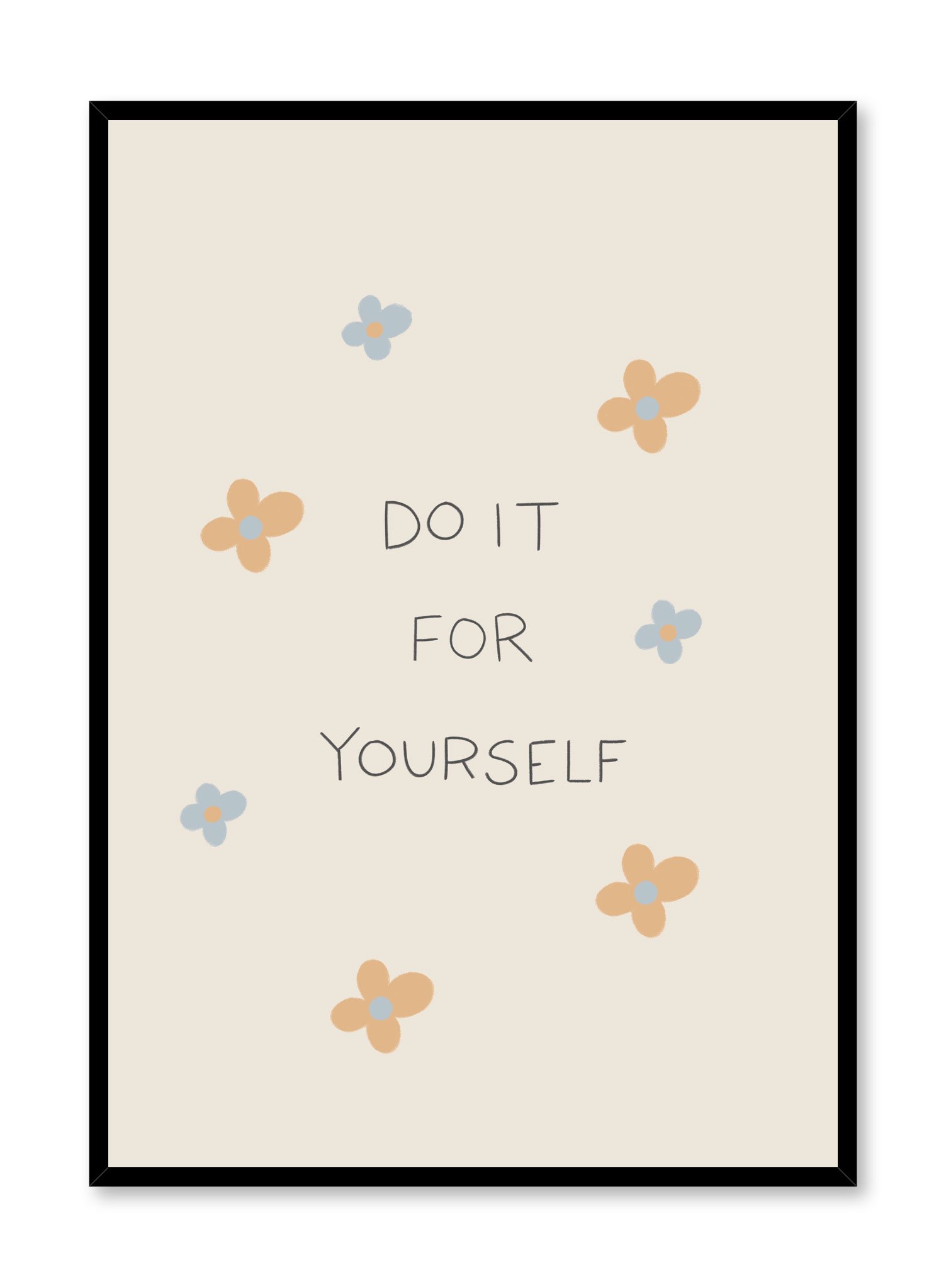Do It For Yourself Poster Prints Wall Art Gift For Home Decoration 12x18 16x24 20x30 24x36 Inches