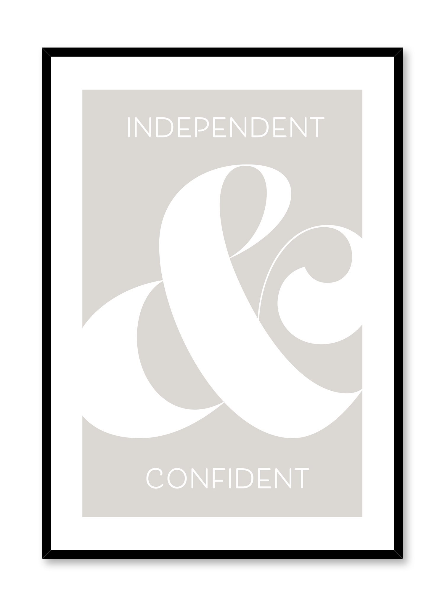 Independent & Confident Poster Prints Wall Art Gift For Home Decoration 12x18 16x24 20x30 24x36 Inches
