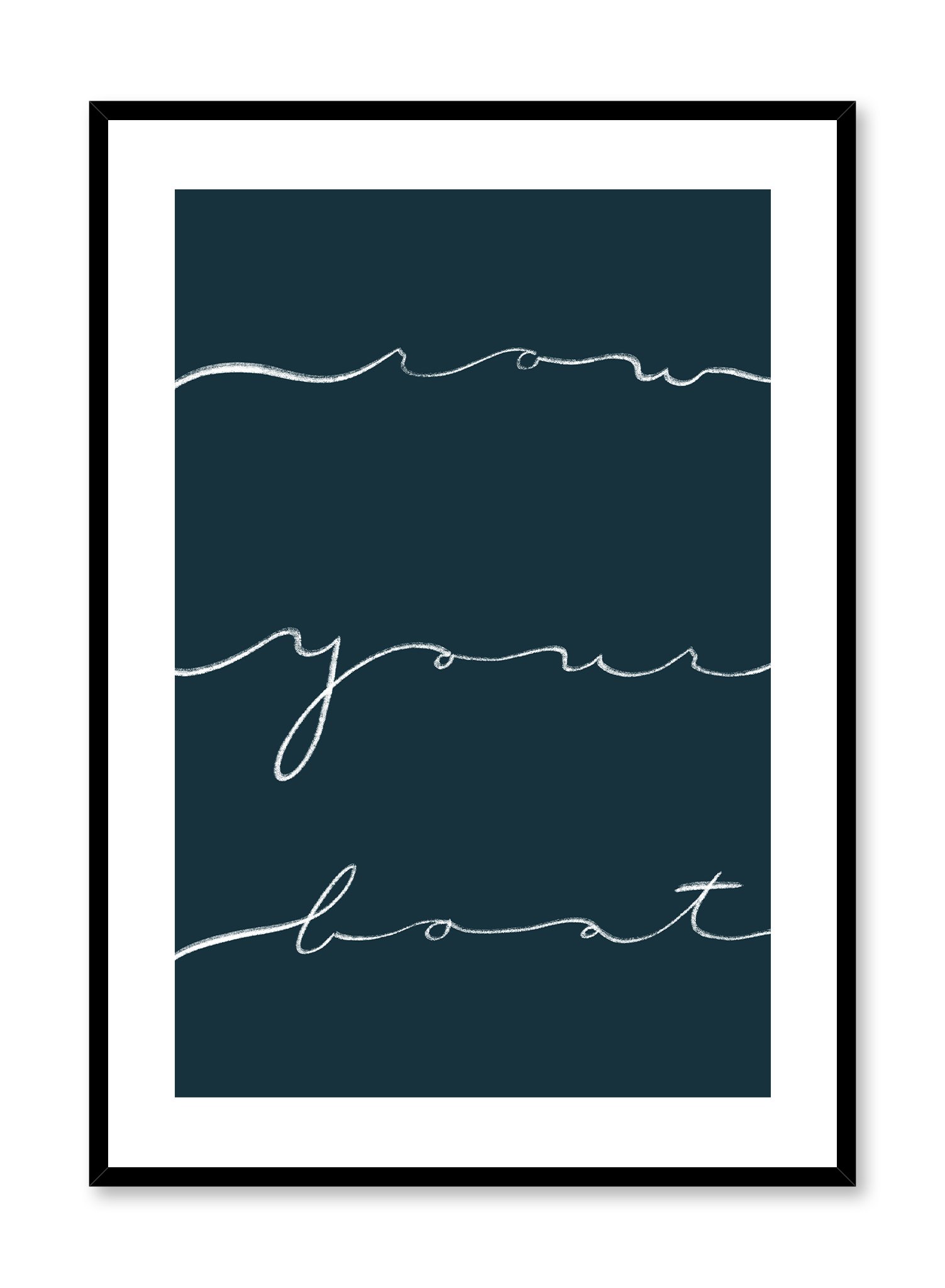 Row Your Boat In Navy Poster Prints Wall Art Gift For Home Decoration 12x18 16x24 20x30 24x36 Inches
