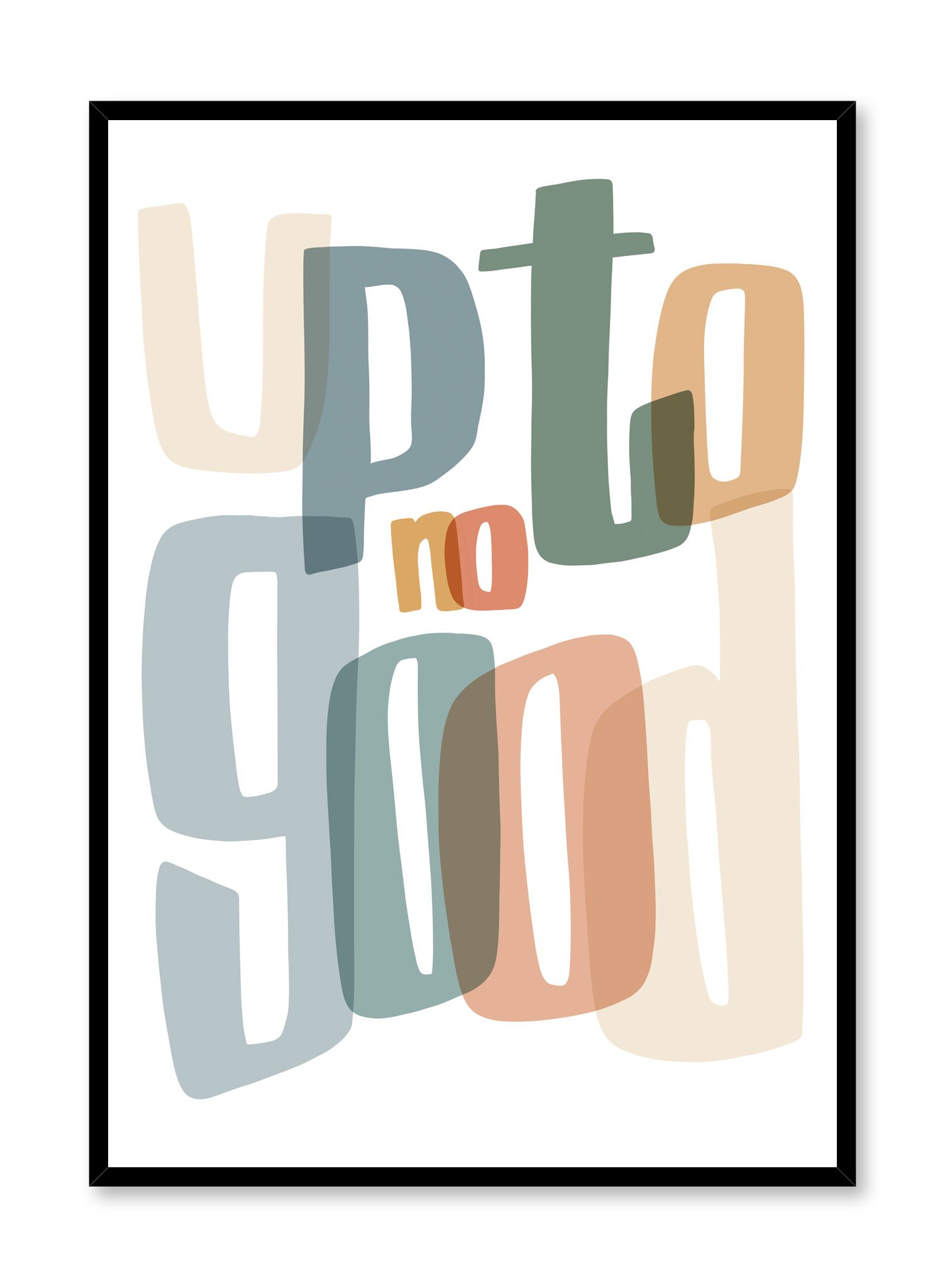 Up To No Good Poster Prints Wall Art Gift For Home Decoration 12x18 16x24 20x30 24x36 Inches