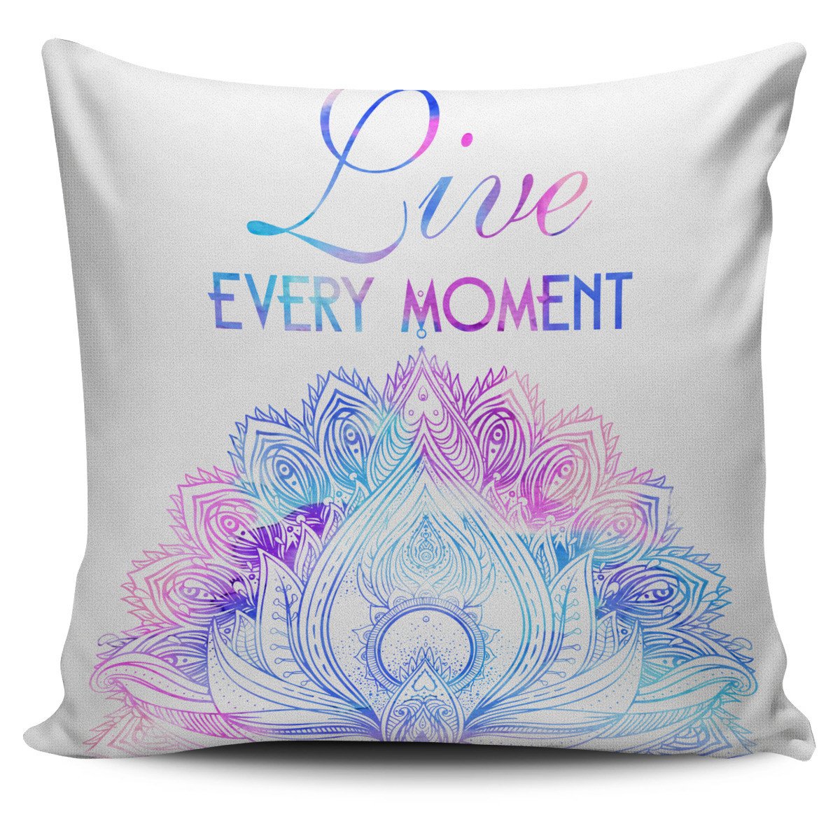 Live Every Moment Pillow Cover Square Pillow Decorative Gift For Home Decoration 45x45cm